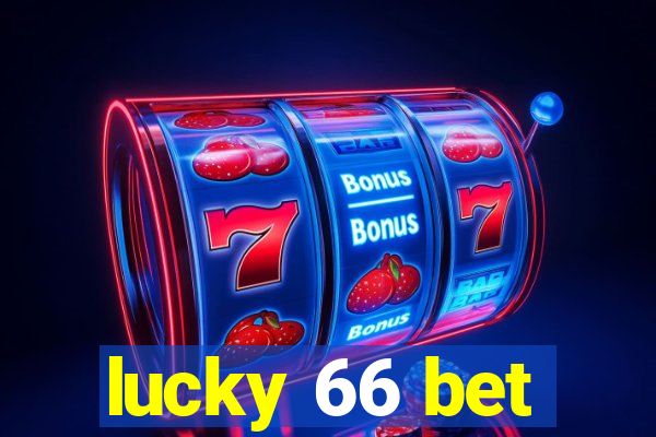 lucky 66 bet